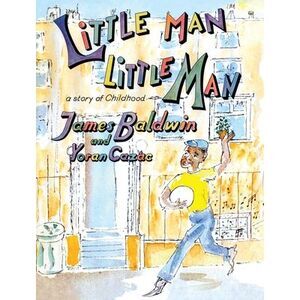 Little Man, Little Man: A Story of Childhood -- James Baldwin